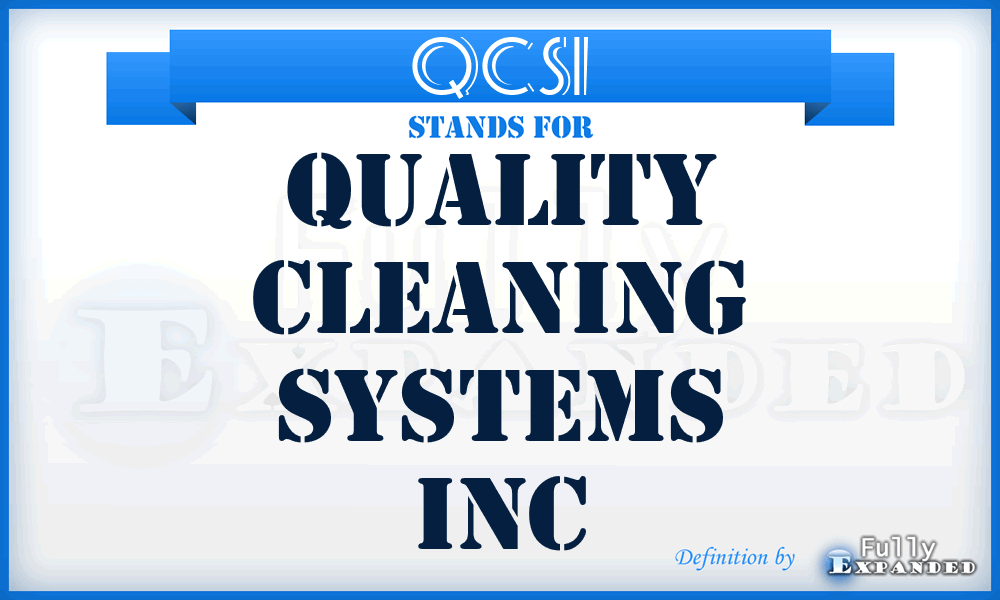 QCSI - Quality Cleaning Systems Inc