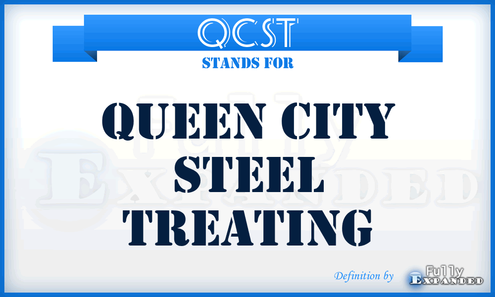 QCST - Queen City Steel Treating