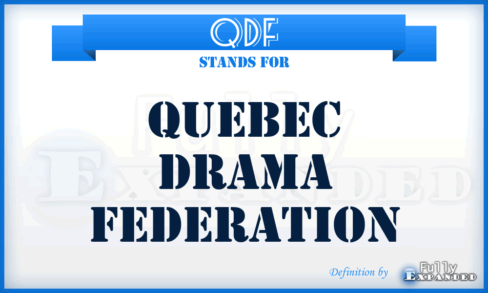 QDF - Quebec Drama Federation