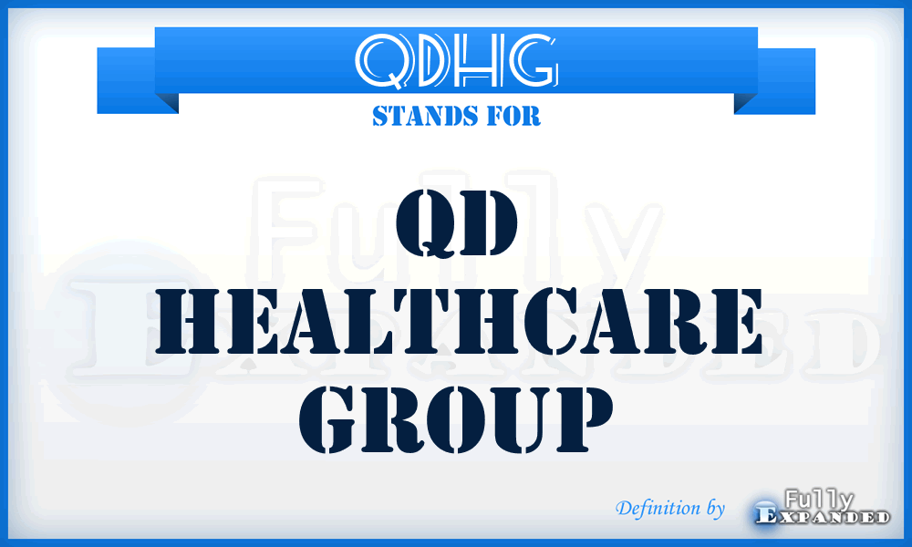 QDHG - QD Healthcare Group