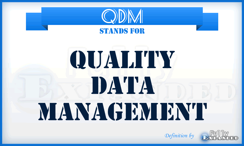 QDM - Quality Data Management