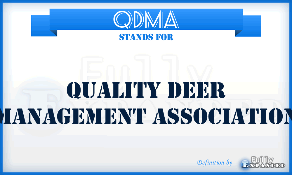 QDMA - Quality Deer Management Association