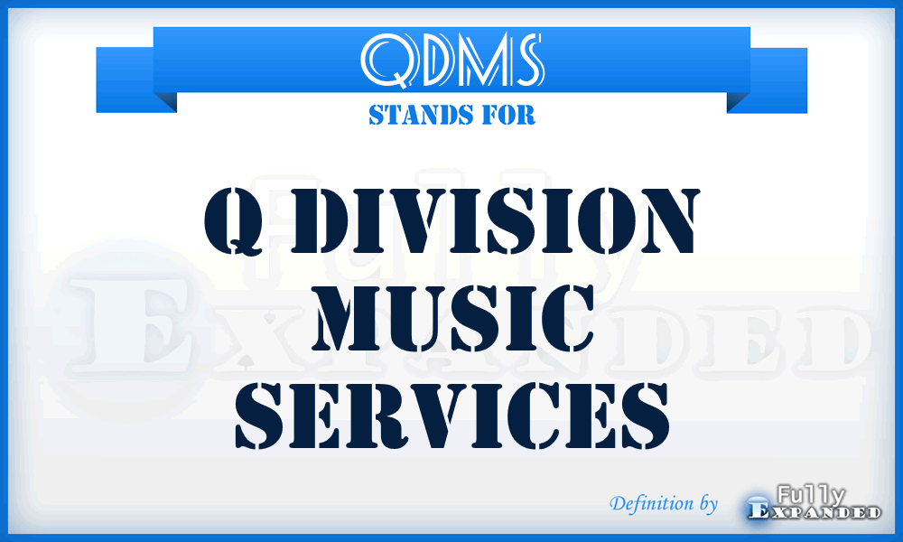 QDMS - Q Division Music Services