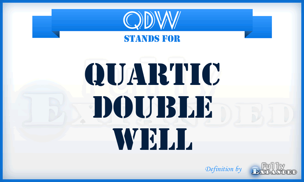 QDW - Quartic Double Well