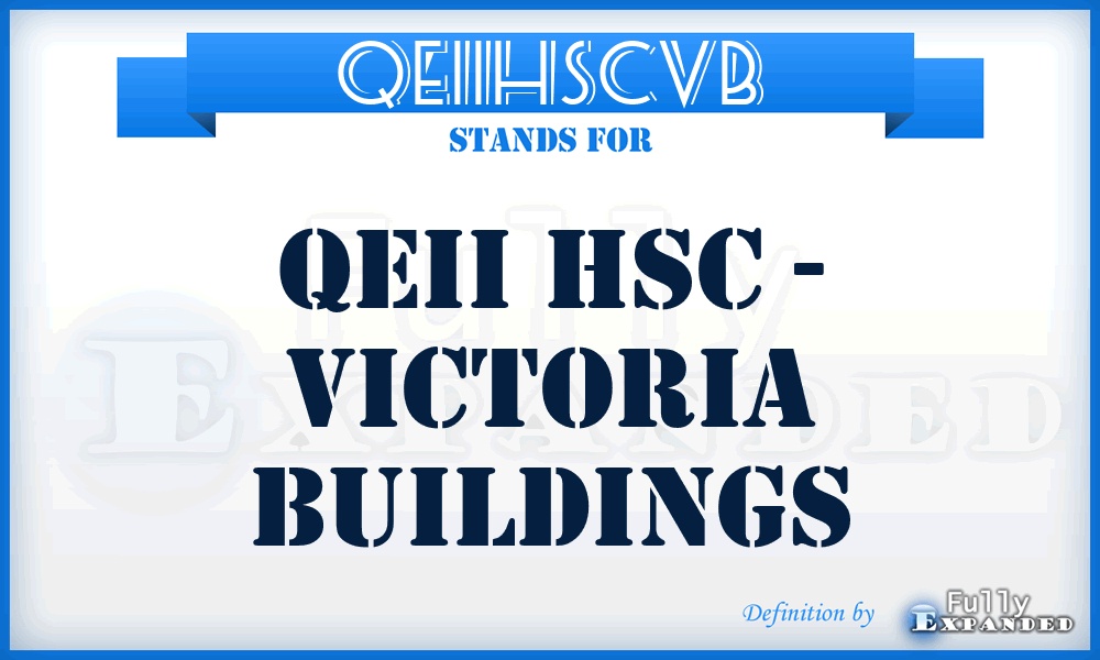 QEIIHSCVB - QEII HSC - Victoria Buildings