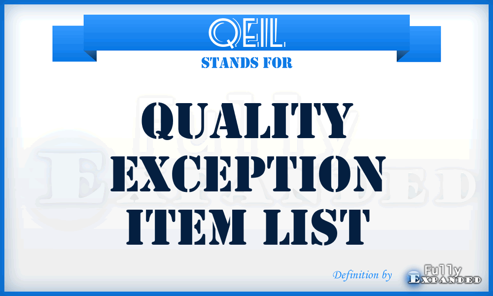 QEIL - Quality Exception Item List