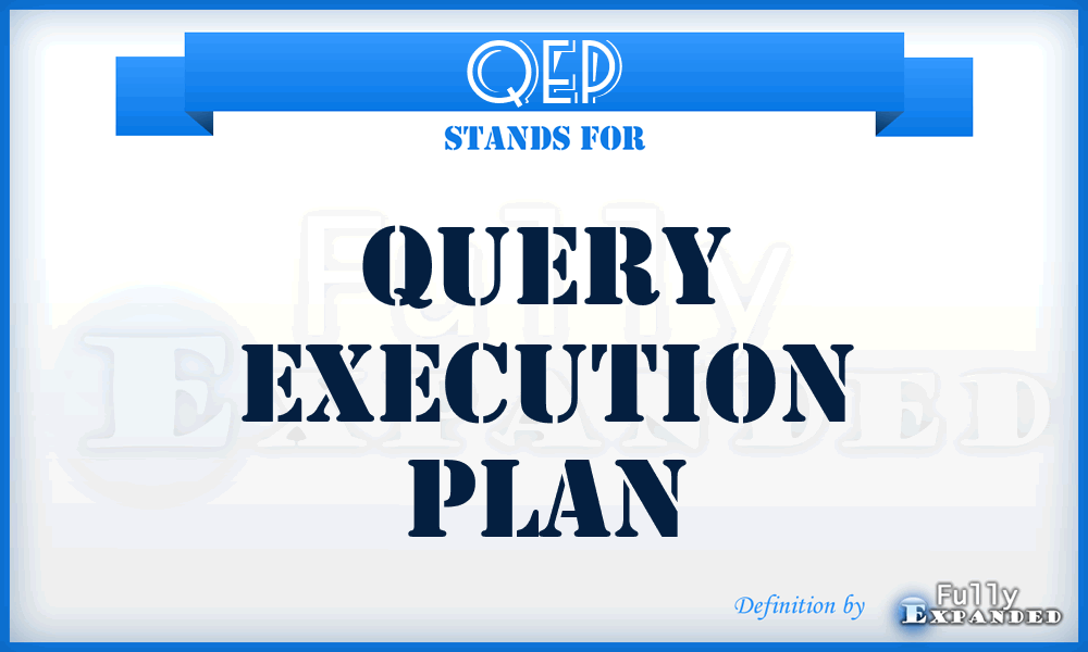 QEP - Query Execution Plan