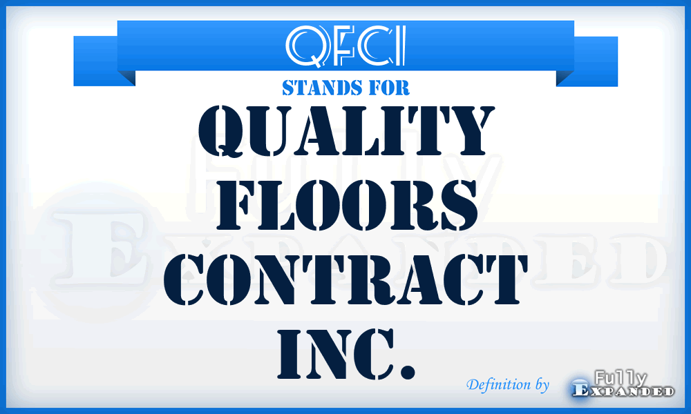 QFCI - Quality Floors Contract Inc.