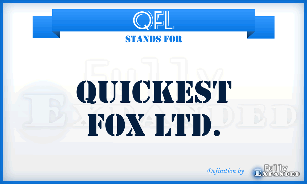 QFL - Quickest Fox Ltd.