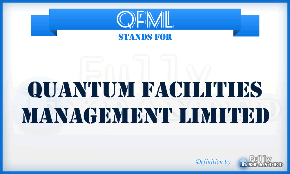 QFML - Quantum Facilities Management Limited
