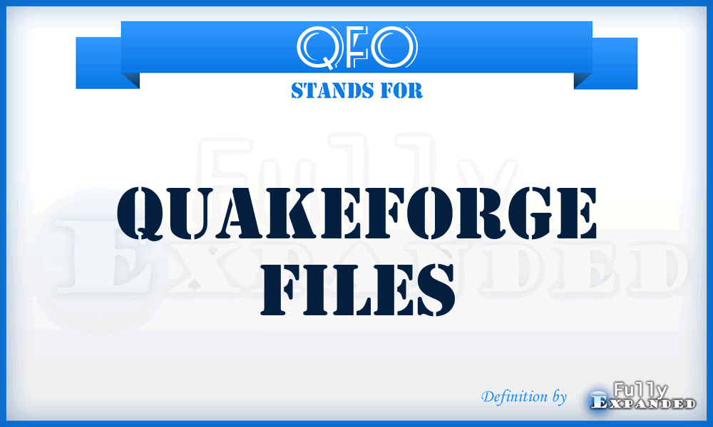 QFO - QuakeForge files