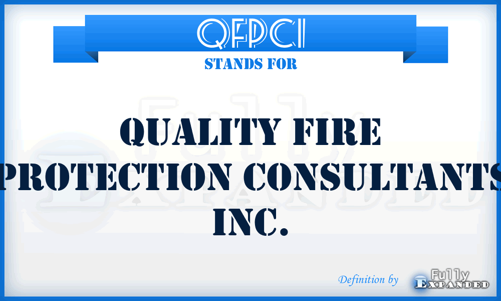 QFPCI - Quality Fire Protection Consultants Inc.
