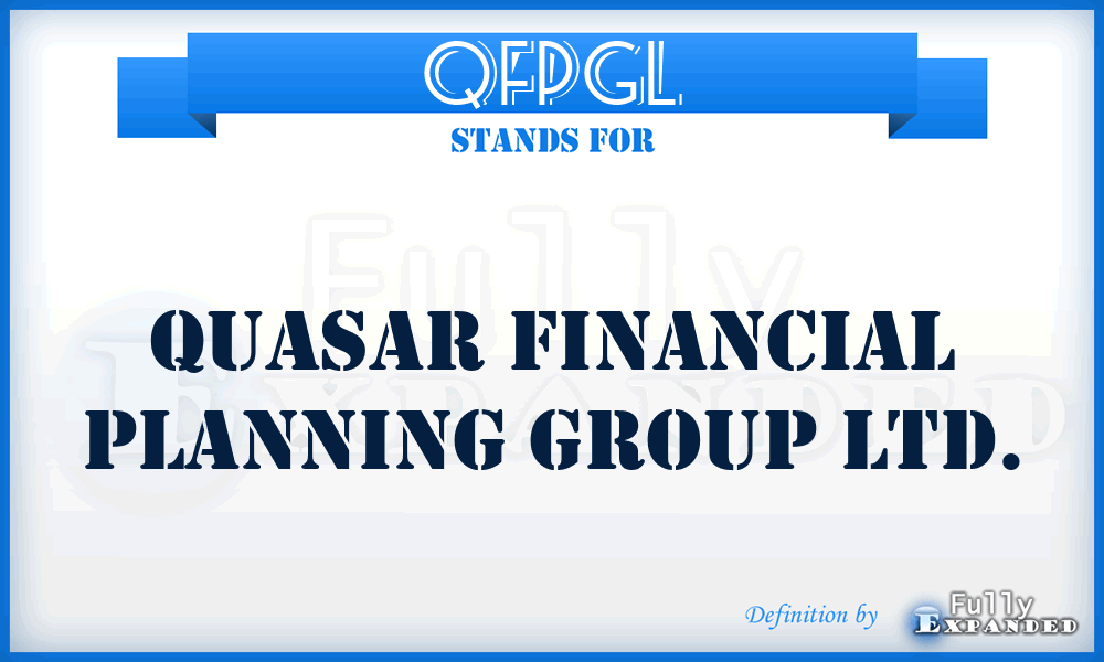 QFPGL - Quasar Financial Planning Group Ltd.