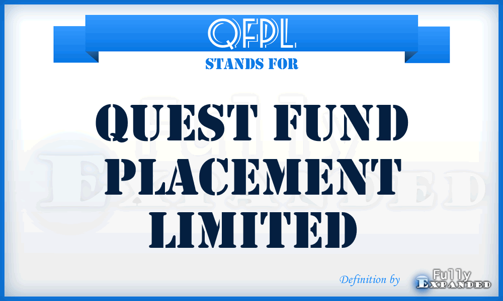 QFPL - Quest Fund Placement Limited
