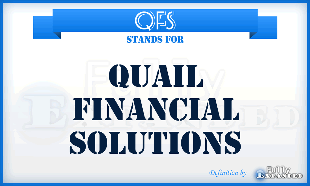 QFS - Quail Financial Solutions