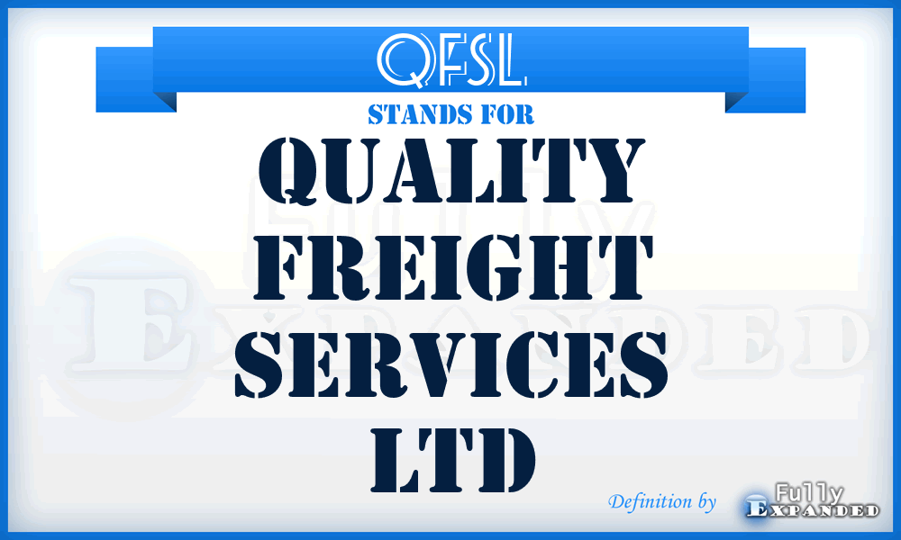 QFSL - Quality Freight Services Ltd