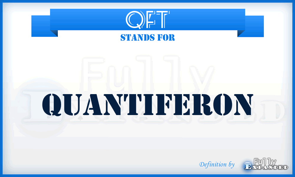 QFT - QuantiFERON