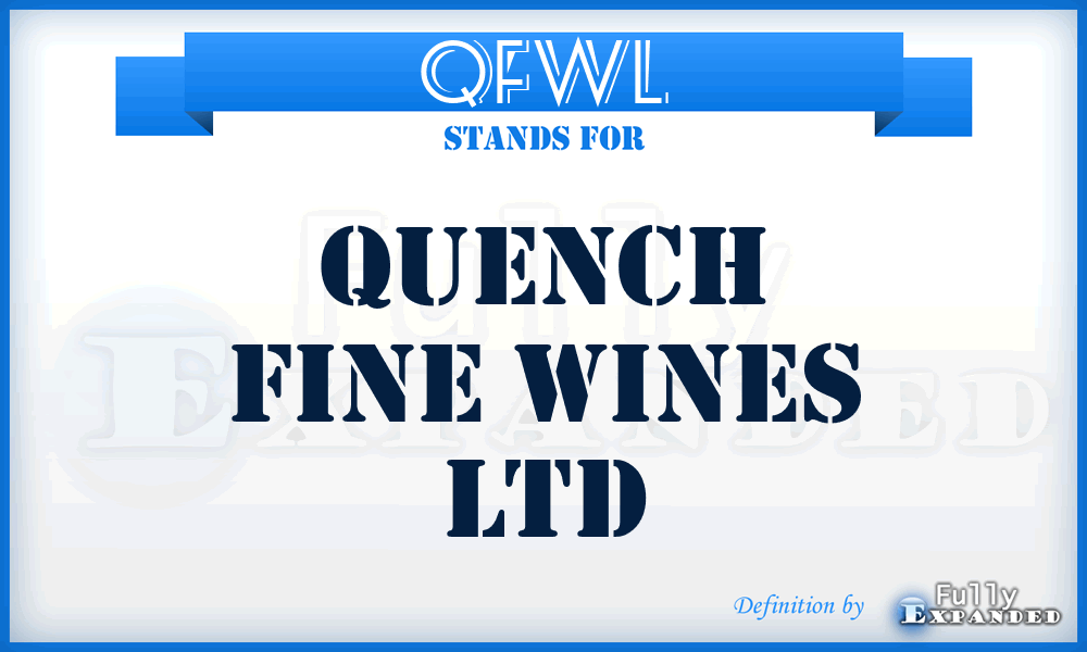 QFWL - Quench Fine Wines Ltd