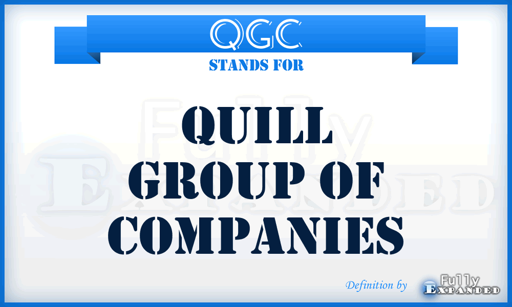 QGC - Quill Group of Companies