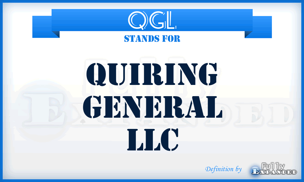QGL - Quiring General LLC