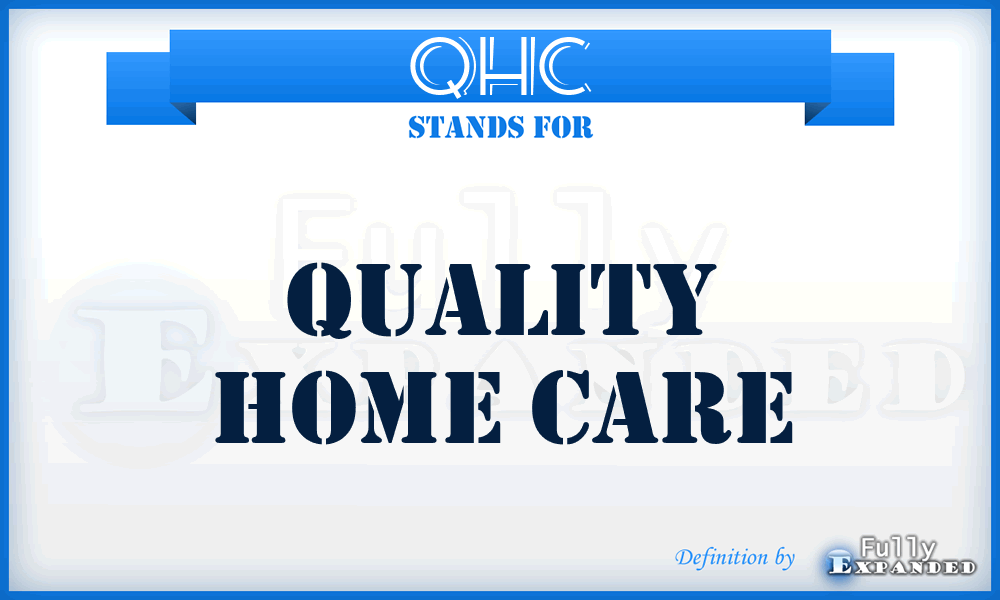 QHC - Quality Home Care