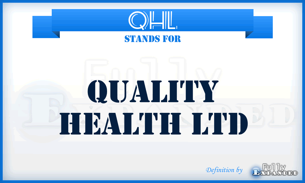 QHL - Quality Health Ltd