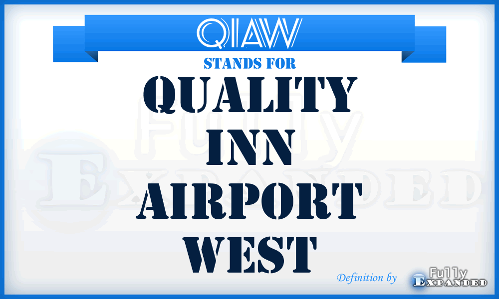 QIAW - Quality Inn Airport West
