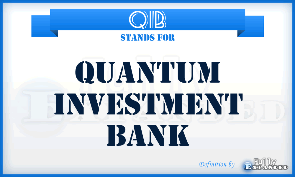 QIB - Quantum Investment Bank