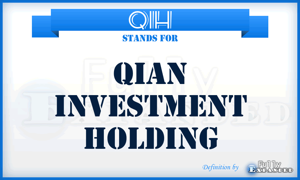 QIH - Qian Investment Holding