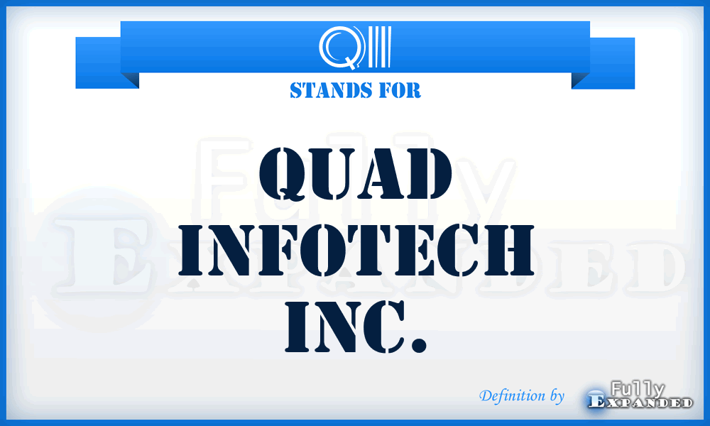 QII - Quad Infotech Inc.
