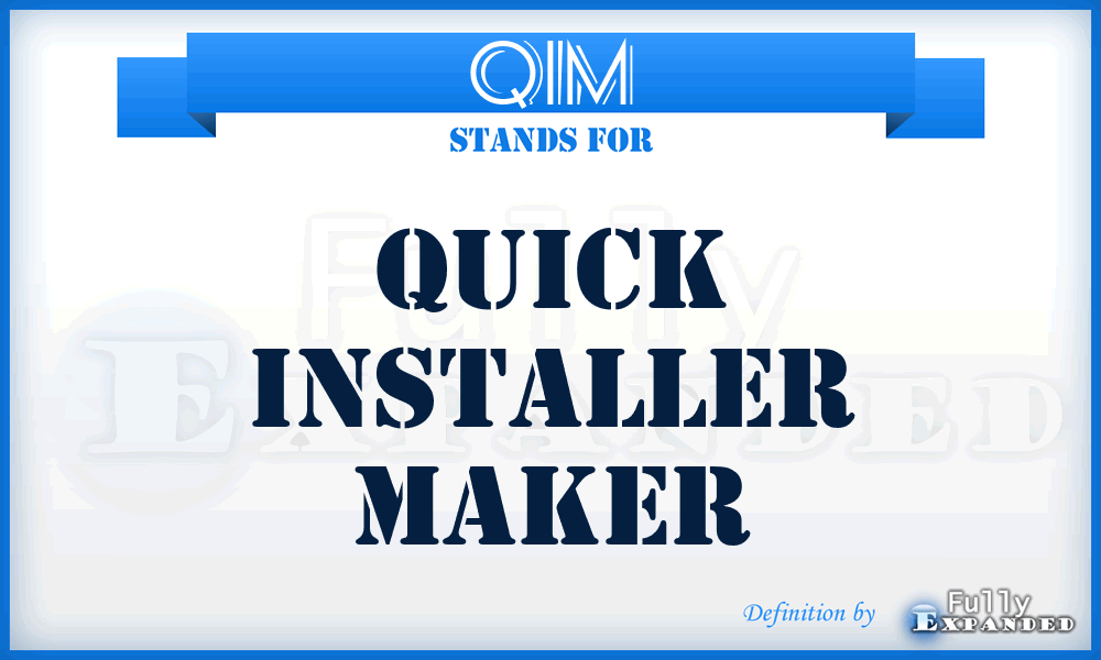 QIM - Quick Installer Maker