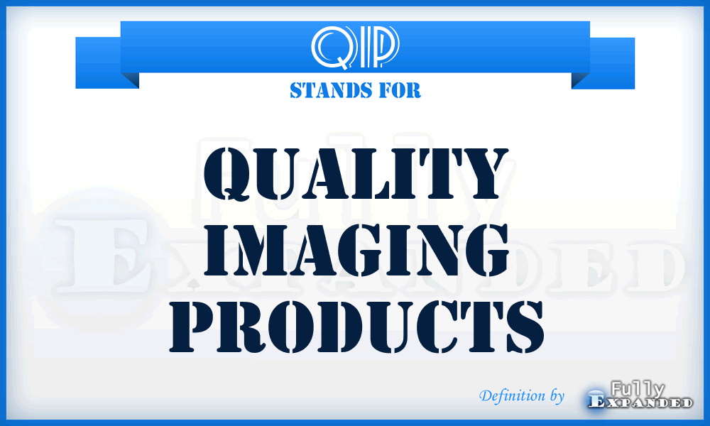QIP - Quality Imaging Products