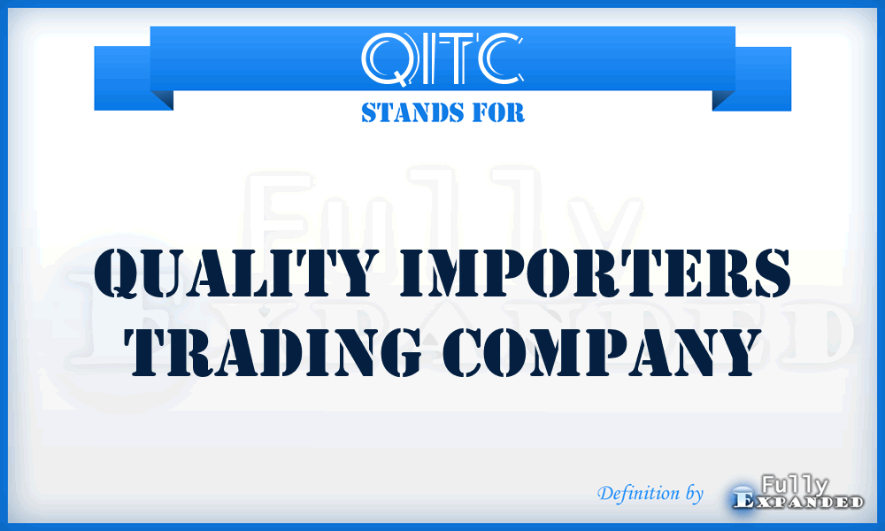 QITC - Quality Importers Trading Company