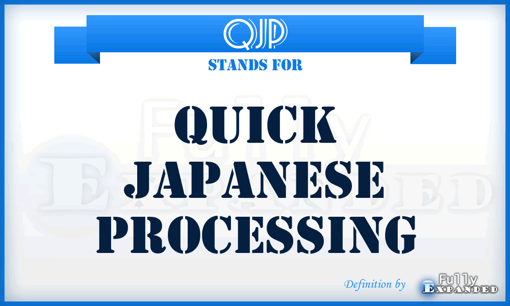 QJP - Quick Japanese Processing