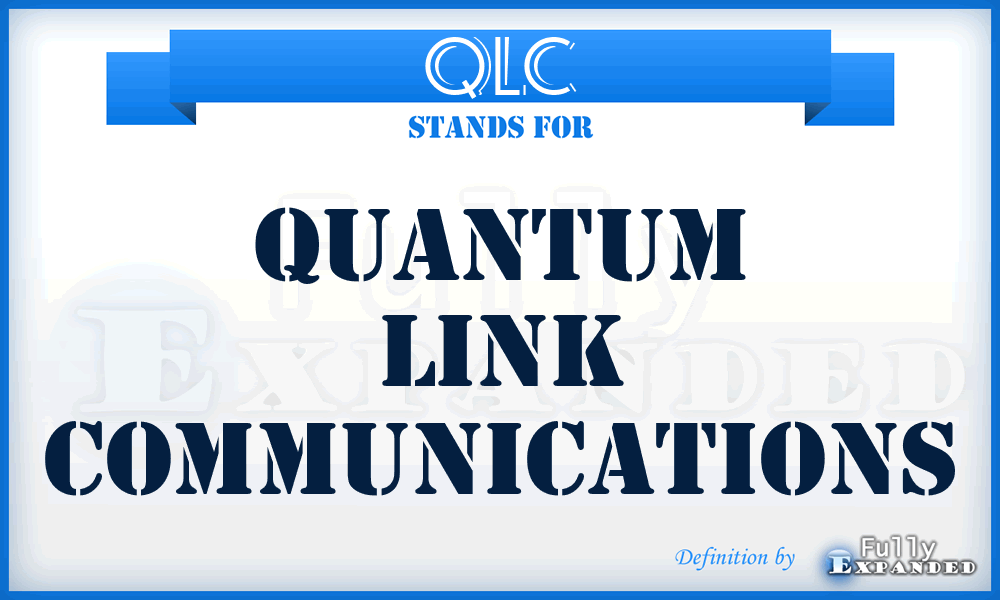 QLC - Quantum Link Communications