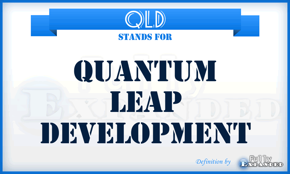 QLD - Quantum Leap Development