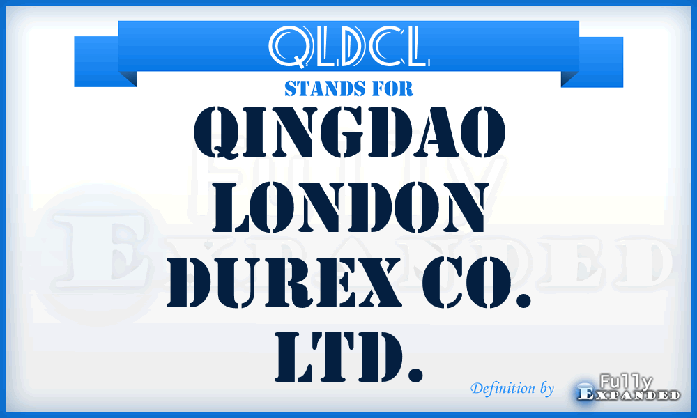 QLDCL - Qingdao London Durex Co. Ltd.