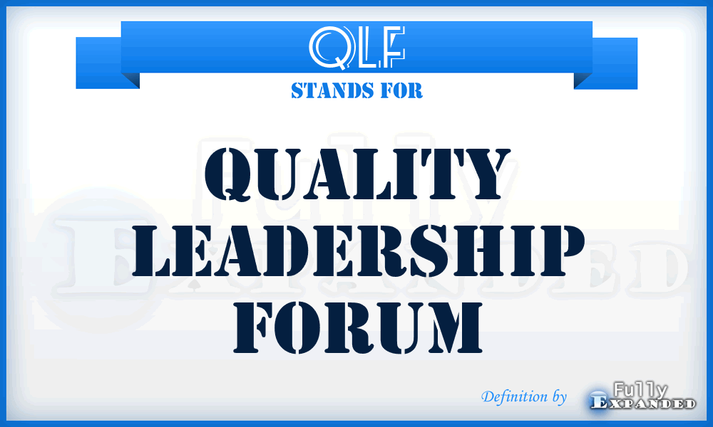 QLF - Quality Leadership Forum