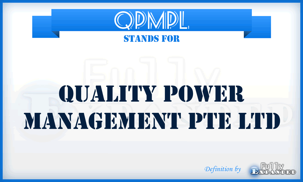 QPMPL - Quality Power Management Pte Ltd