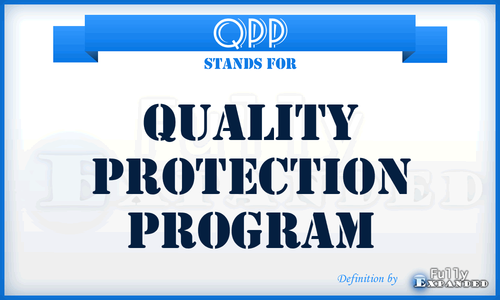 QPP - Quality Protection Program