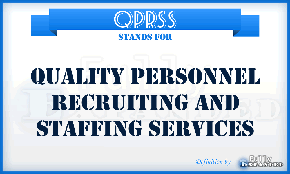 QPRSS - Quality Personnel Recruiting and Staffing Services