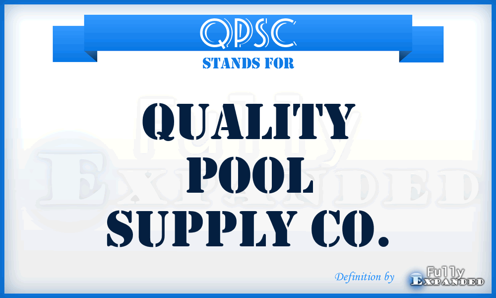 QPSC - Quality Pool Supply Co.