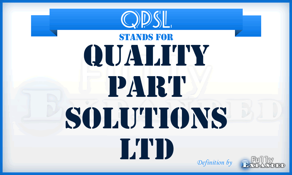 QPSL - Quality Part Solutions Ltd