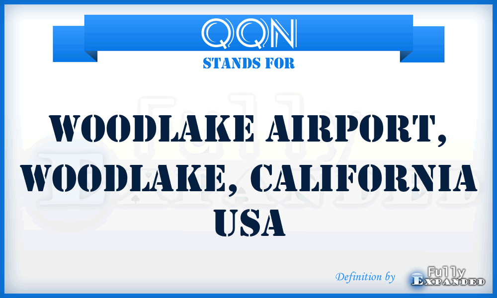 QQN - Woodlake Airport, Woodlake, California USA