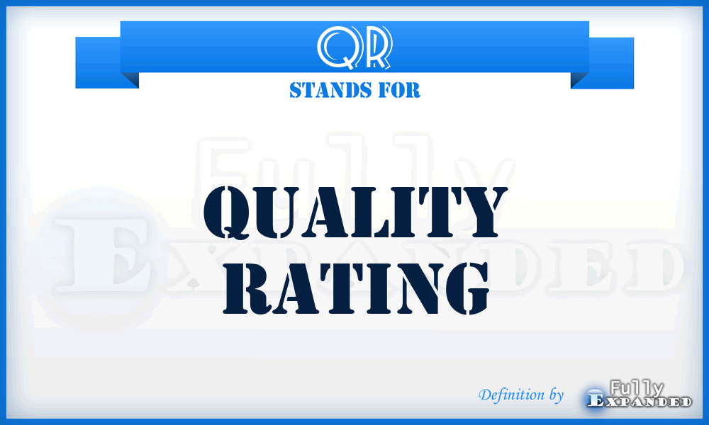 QR - Quality Rating