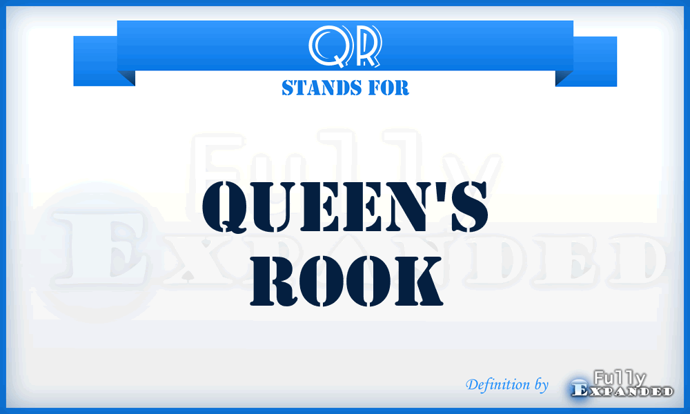 QR - Queen's Rook