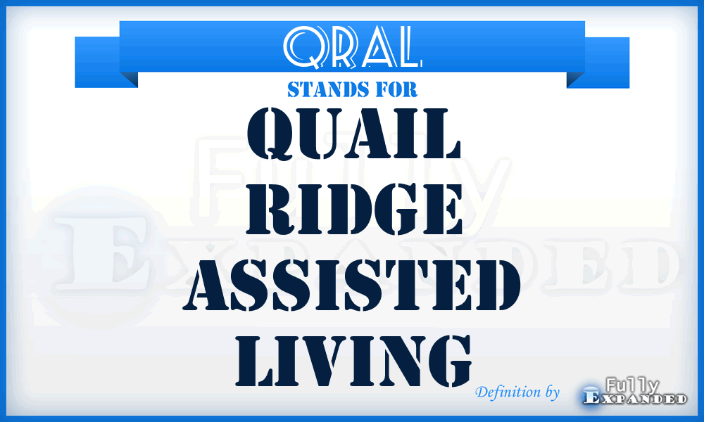 QRAL - Quail Ridge Assisted Living