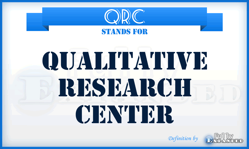QRC - Qualitative Research Center