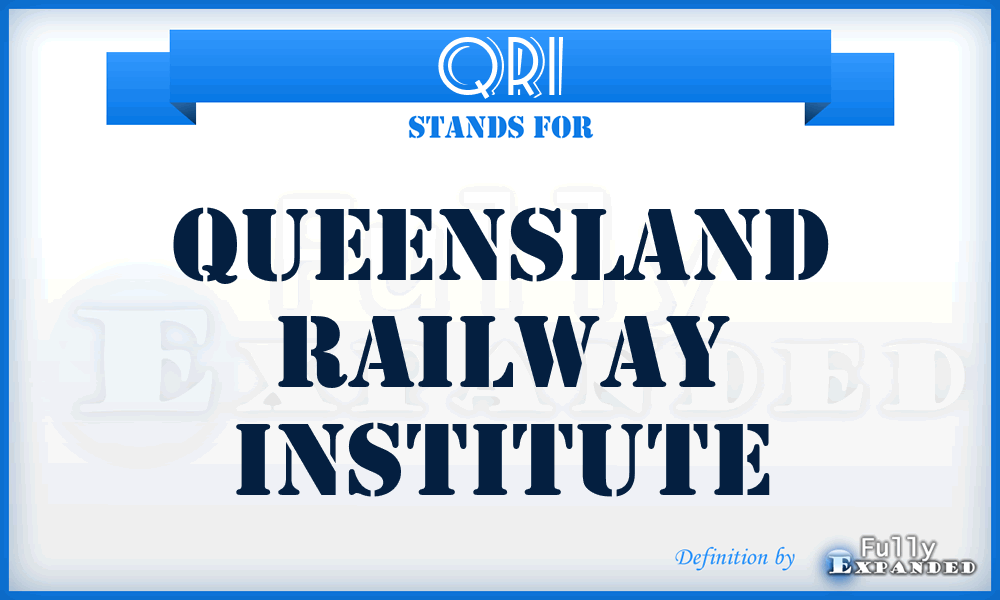 QRI - Queensland Railway Institute