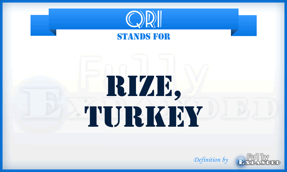 QRI - Rize, Turkey